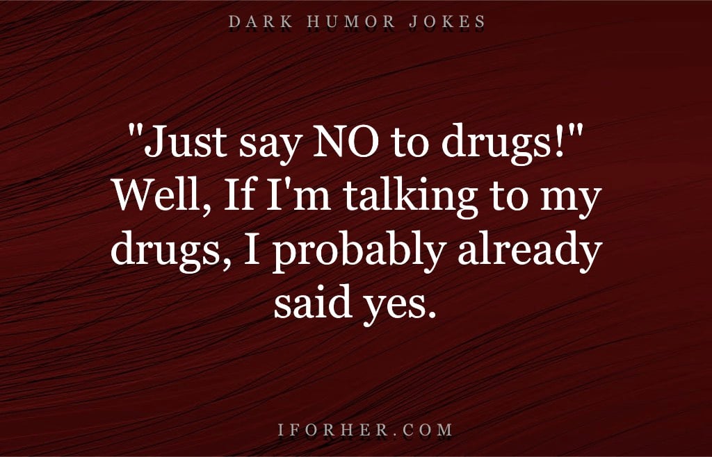 40 Best Dark Humor Jokes For Those Who Enjoy Twisted Laughs