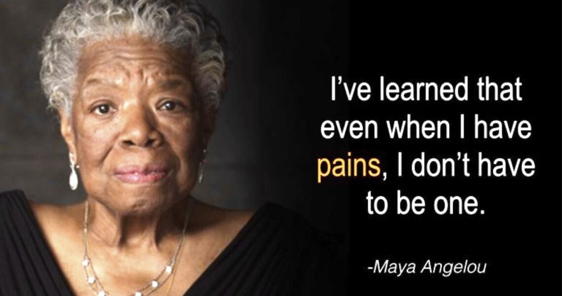 32 Maya Angelou Inspiring Quotes To Make You Stronger & Happier