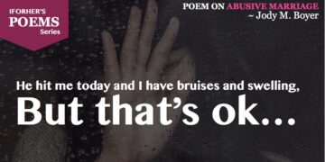 Jody Boyer One Day Poem Abusive Marriage IFORHER