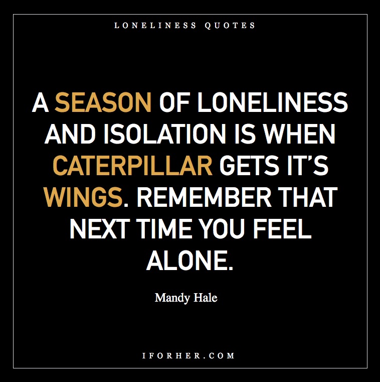 15 Quotes From Famous People On Loneliness That Show You're Not The