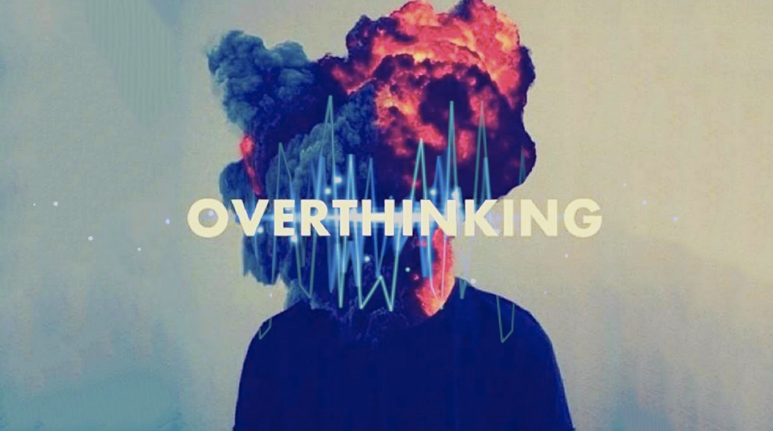 Overthinking Is Killing You Science Confirms You Need To Stop It