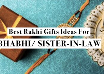 Rakhi Gift Ideas For Bhabhi
