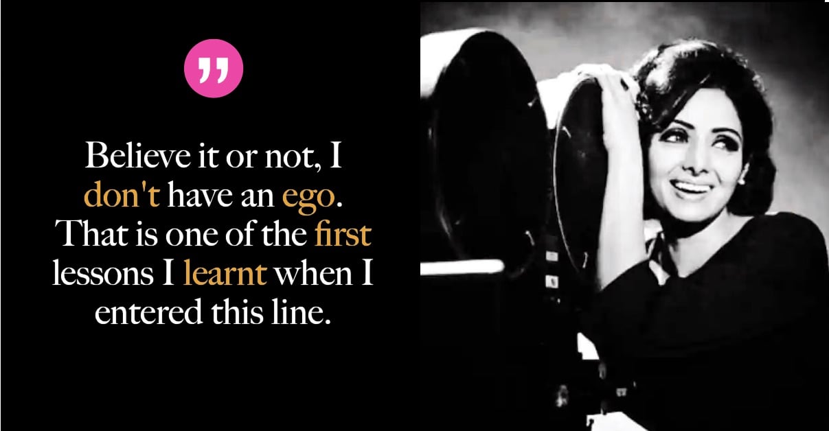 20 Sridevi's Quotes That Prove Why She Was Born To Rule