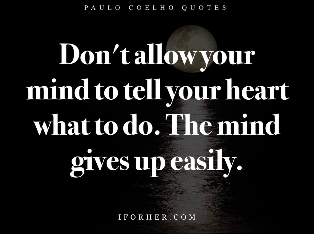 24 Paulo Coelho Quotes: The Best Life Lessons That You Can Live By