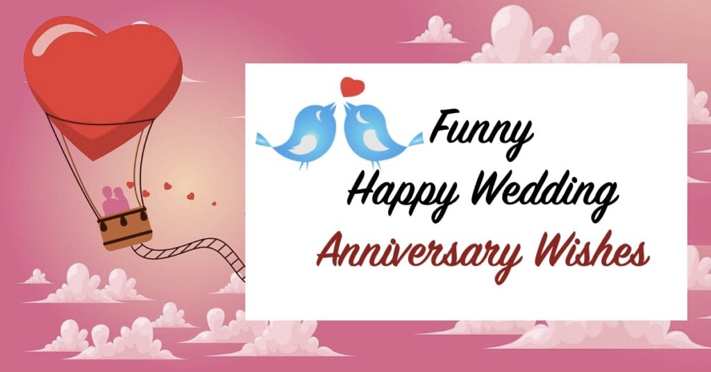 Funny Wedding Anniversary Wishes / Messages For Husband & Wife