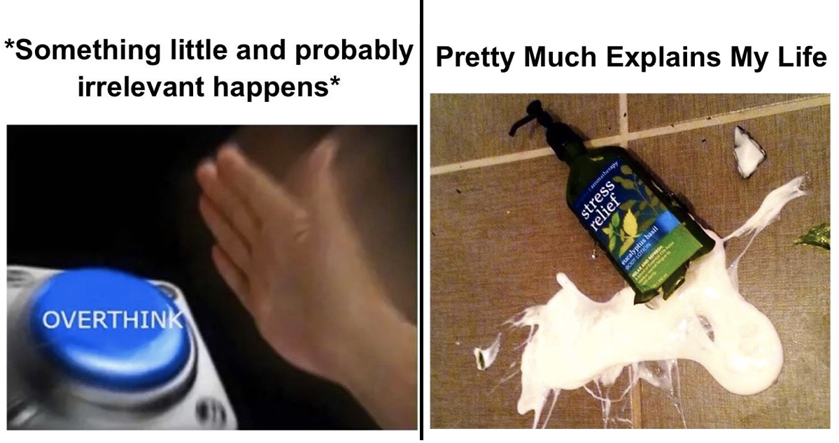 35 Funny Anxiety Memes That Anyone With Anxiety Will Relate To