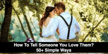 How-to-tell-you-someone-you-love-them