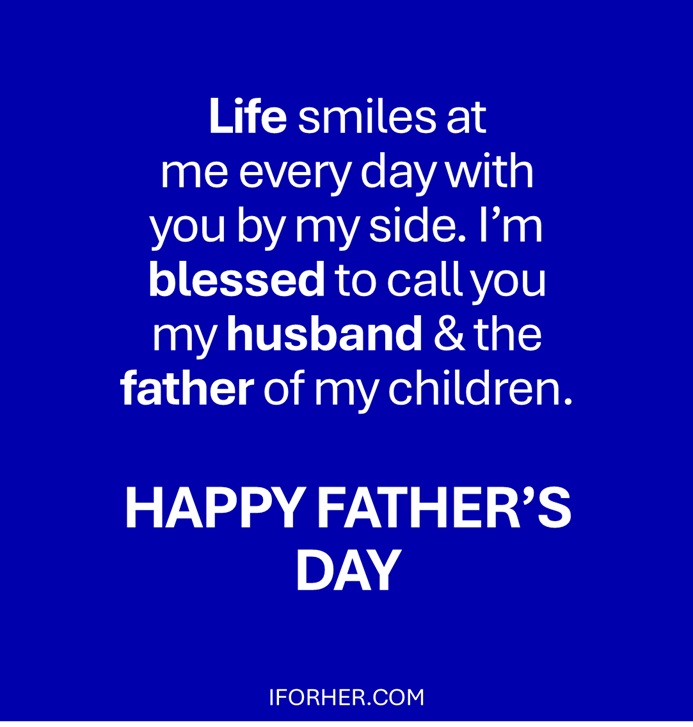 Happy Father's Day Quotes From Wife to Husband -1