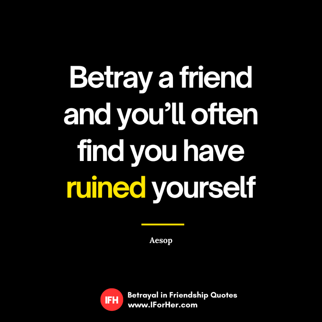 25 Betrayal Quotes On Friends Who Stabbed You In The Back IForHer