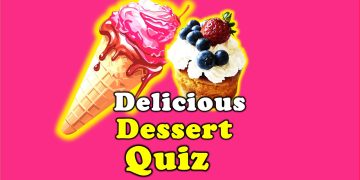 Food Quiz Desert Quiz