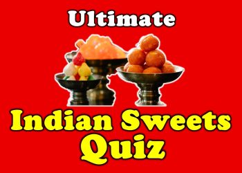 Food Quiz - Indian Sweets