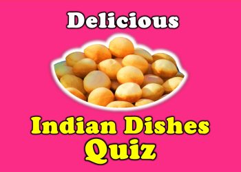 Match Indian Dishes To States Quiz