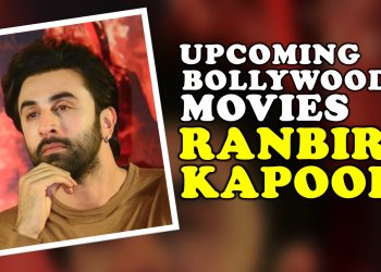 Upcoming Movies of Ranbir Kapoor