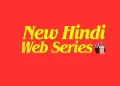 New Hindi Web Series (1) - Copy
