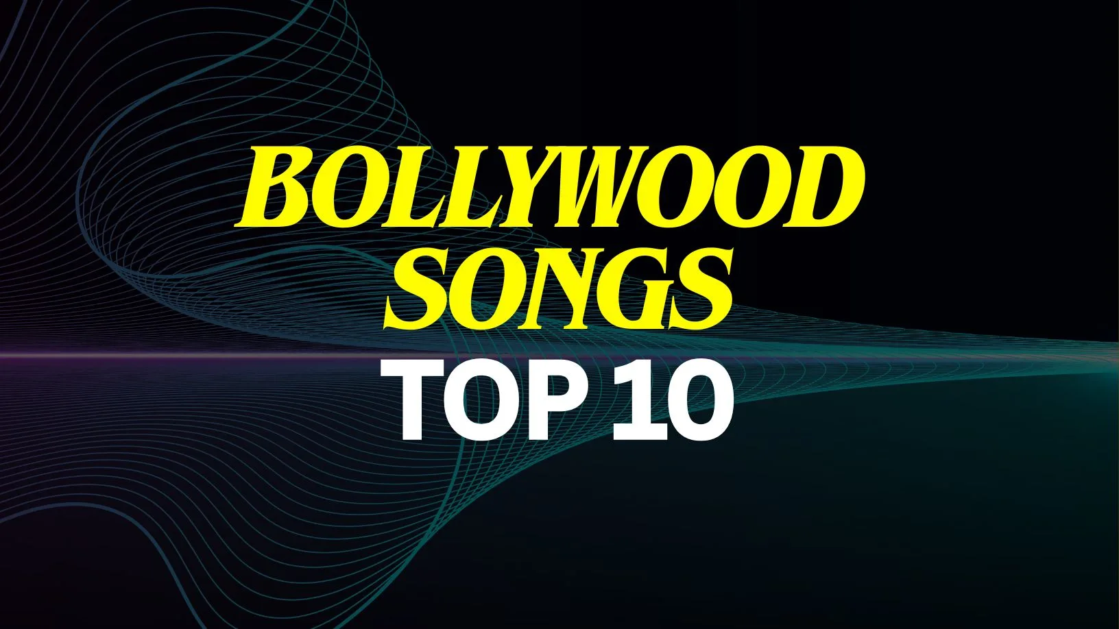 Top 10 Bollywood Songs of The Week 