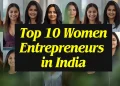 Top 10 Women Entrepreneurs In India