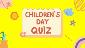 Childrens Day Quiz