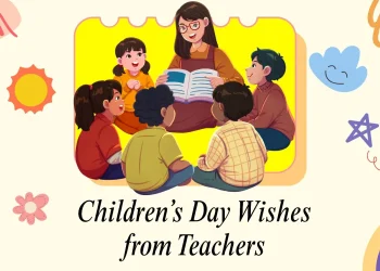 Happy Childrens Day Wishes from Teachers for Students