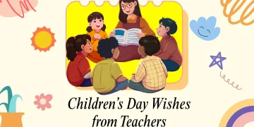 Happy Childrens Day Wishes from Teachers for Students