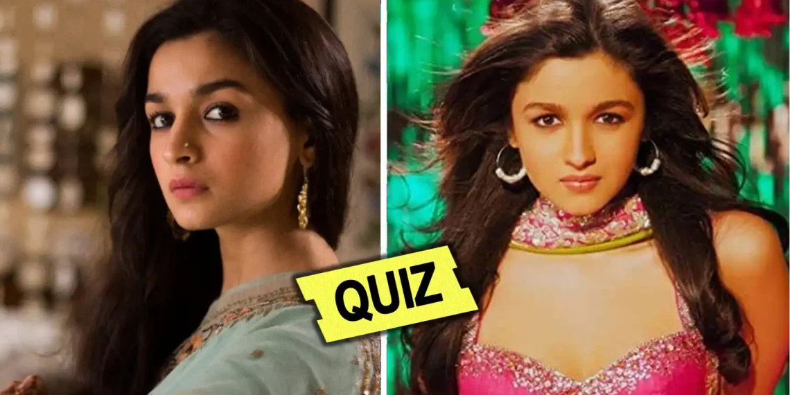 Alia Bhatt Movie Quiz