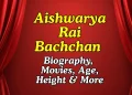 Aishwarya Rai Bachchan Bio Height Age Movies Net Worth
