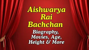 Aishwarya Rai Bachchan Bio Height Age Movies Net Worth
