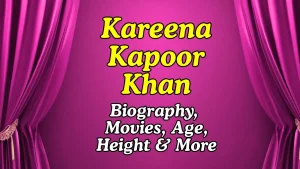 Kareena Kapoor Khan Biography Height Weight Age Movies Quiz
