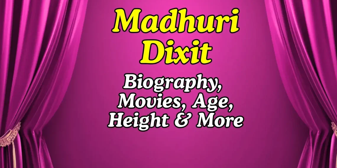 Madhuri Dixit Height Age Movies Bio