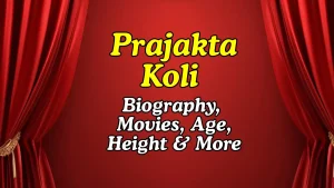 Prajakta Koli Height Age Net Worth Movies Shows