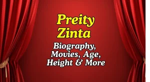 Preity Zinta Bio: Movies, Age, Height & More