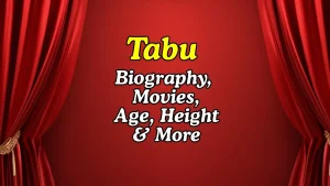 Tabu Height Age Movies Bio 