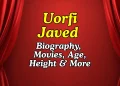Uorfi Javed Bio Height Age Relationship