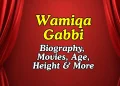 Wamiqa Gabbi Height Age Movies Relationship