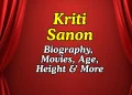 Kriti Sanon Bio Height Movies Age