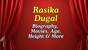 Rasika Dugal Age Height Movies Web Shows Net Worth
