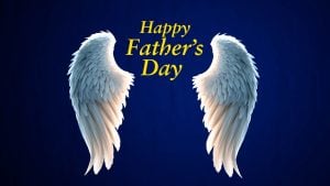 Happy Father's Day to Heaven