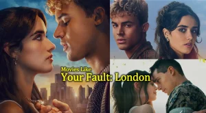 Movies like Your Fault London (1)