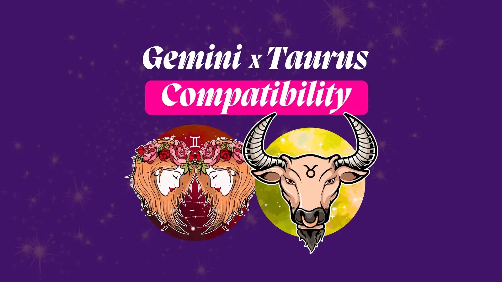 Taurus and Gemini Compatibility: Love & Relationship