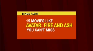 Movies like Avatar Fire and Ash