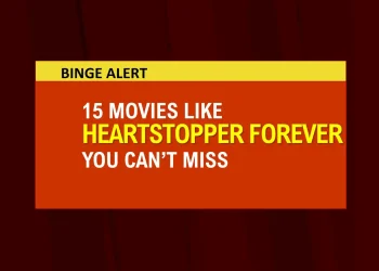 Movies like heartstopper forever (1)