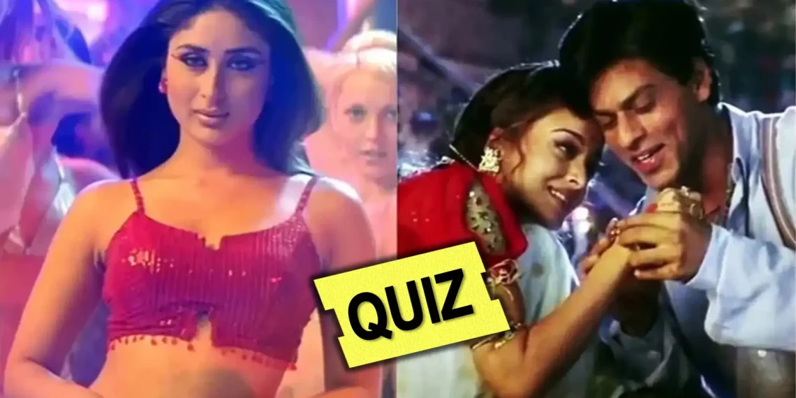 Shah Rukh Khan Kareena Love Songs QUiz
