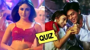 Shah Rukh Khan Kareena Love Songs QUiz