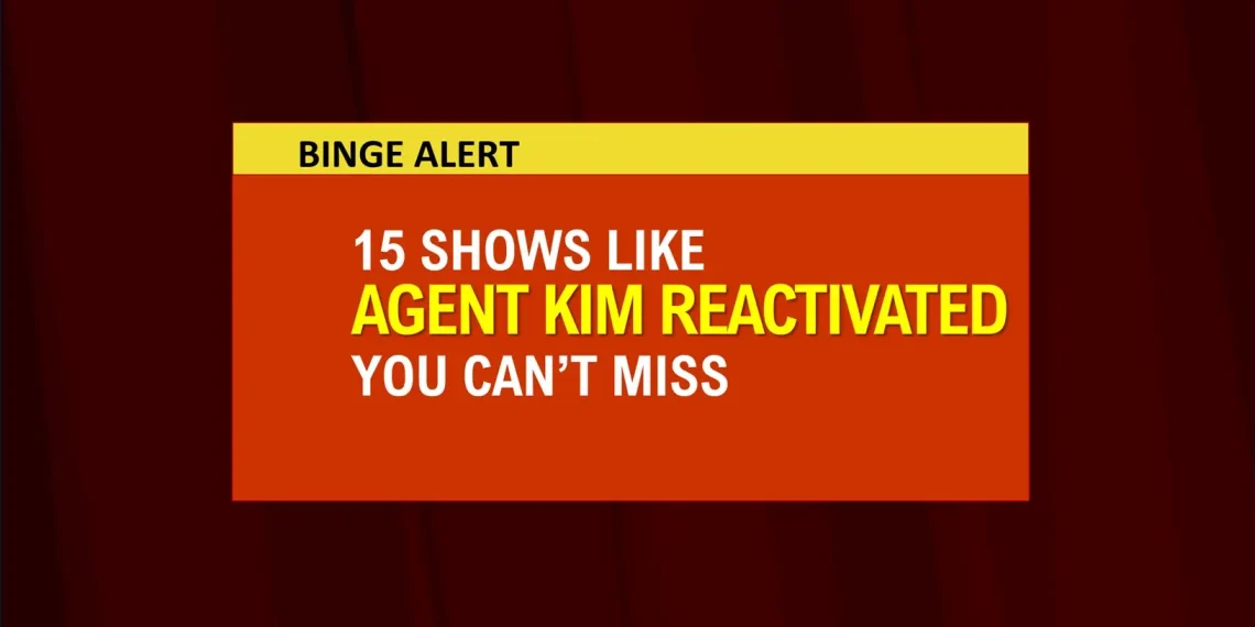 Shows like Agent Kim Reactivated