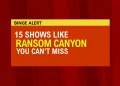 Shows like Ransom Canyon