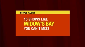 Shows like widow's bay